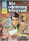 Kapitan żbik Nie odebrany telegram Część 2