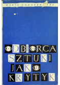 Odbiorca sztuki jako krytyk