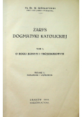 Zarys dogmatyki katolickiej Tom 1 1933 r.