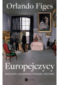 Europejczycy Początki kosmopolitycznej kultury