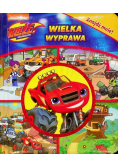 Blaze i Megamaszyny wielka wyprawa