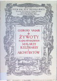 Żywoty najsławniejszych malarzy rzeźbiarzy i architektów