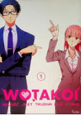 Wotakoi miłość jest trudna dla Otaku 1