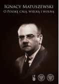 O Polskę całą wielką i wolną Tom 2