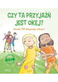 S.O.S. Czy ta przyjaźń jest okej?