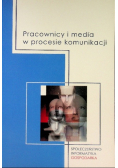 Pracownicy i media w procesie komunikacji