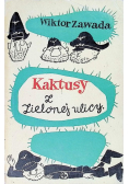 Kaktusy z zielonej ulicy