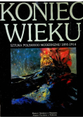 Koniec wieku Sztuka polskiego modernizmu 1890 - 1914