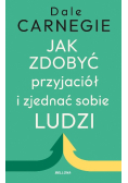 Jak zdobyć przyjaciół i zjednać sobie ludzi