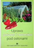 Uprawa warzyw i owoców pod osłonami
