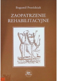 Zaopatrzenie rehabilitacyjne