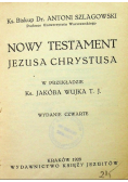 Nowy Testament Jezusa Chrystusa 1928 r.