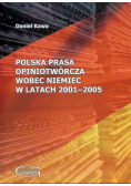 Polska prasa opiniotwórcza wobec Niemiec w latach 2001-2005