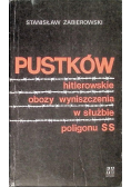 Pustków hitlerowskie obozy wyniszczenia w służbie poligony SS