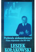 Pochwała niekonsekwencji Pisma rozproszone z lat 1955 - 1968