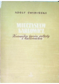 Mieczysław Karłowicz Kronika życia artysty i taternika 1949 r.