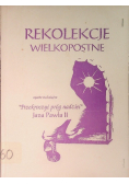Rekolekcje Wielkopostne