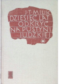 Dziesięć lat odkryć na Pustyni Judzkiej