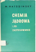 Chemia jądrowa i jej zastosowania