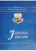 Państwowa Wyższa Szkoła Zawodowa w Tarnowie jubileusz 1998-2008