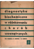 Diagnostyka biochemiczna w różnicowaniu chorób wewnętrznych