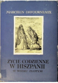 Życie codzienne w Hiszpanii w wieku złotym