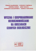 Wycena i gospodarowanie nieruchomościami na obszarach cennych ekologicznie