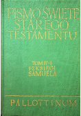 Pismo Święte Starego Testamentu Tom IV Część 1 i 2 Księga Samuela