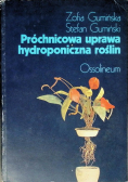 Próchnicowa uprawa hydroponiczna roślin