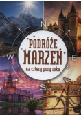 Podróże marzeń na cztery pory roku
