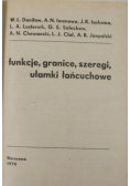 Funkcje granice szeregi ułamki łańcuchowe