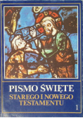 Pismo Święte Starego i Nowego Testamentu Tom 1
