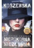 Krystyna Skarbek Niepokorna, niezłomna