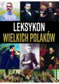 Leksykon wielkich Polaków
