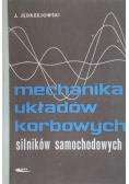 Mechanika układów korbowych silników samochodowych