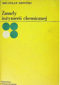 Zasady inżynierii chemicznej i procesowej