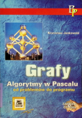 Grafy Algorytmy w Pascalu od problemów do programu