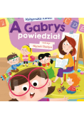 A Gabryś powiedział…
