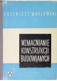 Wzmacnianie konstrukcji budowlanych