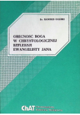 Obecność Boga w chrystologicznej refleksji ewangelisty Jana