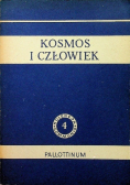 Kosmos i człowiek Tom 4