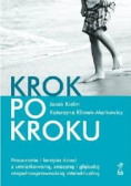 Krok po kroku Nauczanie i terapia dzieci z umiarkowaną, znaczną i głęboką niepełnosprawnością intelektualną