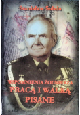 Wspomnienia żołnierza pracą i walką pisane