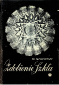 Technologia zdobienia szkła