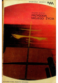 Przygoda mojego życia
