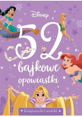 52 bajkowe opowiastki Księżniczki i wróżki
