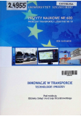 Innowacje w transporcie Korzyści dla użytkownika Zeszyty naukowe Nr 603