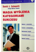Magia myślenia kategoriami sukcesu