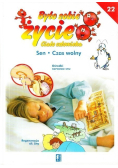 Było sobie życie Ciało człowieka Tom 22 Sen Czas wolny