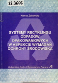 Systemy recyklingu odpadów opakowaniowych w aspekcie wymagań ochrony środowiska